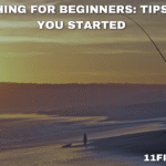 Fly Fishing for Beginners: Tips to Get You Started